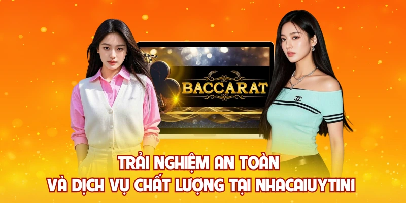 Trải nghiệm an toàn và dịch vụ chất lượng tại Topnhacaiuytintaivn